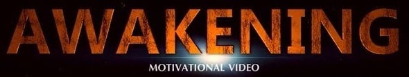 Awakening, Motivational Video, By Mateusz M