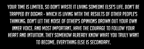 Steve Jobs, Quote, Your Time Is limited, living someone else's life, time is limited to chase your dreams, limited time for dreams, we have limited time for our dreams