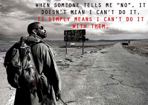 motivational image, inspirational picture quote, when someone tells me no it doesn't mean I can't do it it simply means I can't do it with them