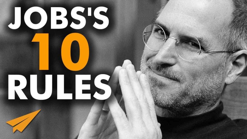 steve jobs rules for success, steve jobs success advice