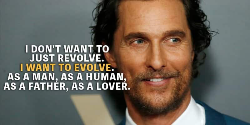 Matthew McConaughey quotes