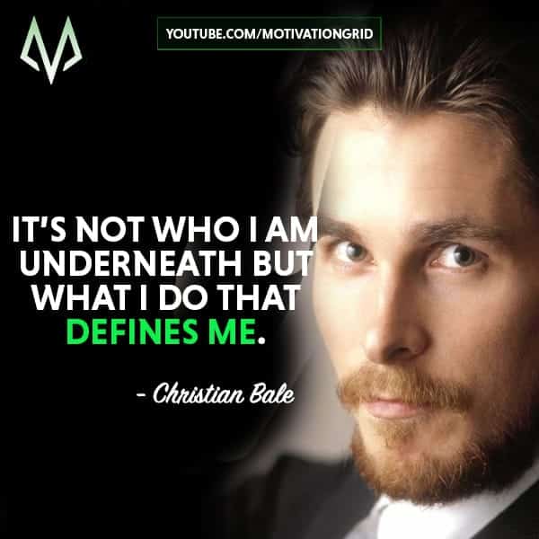 Christian Bale Quotes
